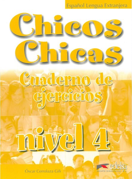 Chicos Chicas 4 - pracovní sešit - Cerrolaza Gili Óscar - 210×280 mm