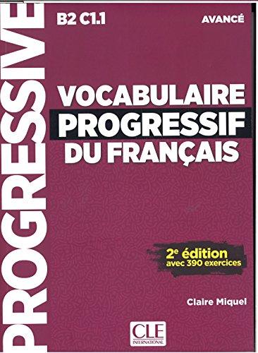 Vocabulaire progressif du francais 2. édition Avancé Livre + CD audio - Claire Miquel