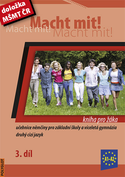 Macht mit ! 3 - učebnice (kniha pro žáka) - Jankásková Miluše,Dusilová Doris,Schneider Mark,Krüger Jens,Kolocová Vladimíra