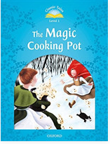 Levně Classic Tales Second Edition Level 1 the Magic Cooking Pot + Audio Mp3 Pack - Arengo, Sue