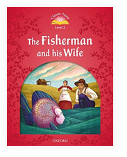 Classic Tales Second Edition Level 2 the Fisherman and His Wife + Audio Mp3 Pack