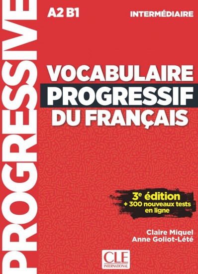 Vocabulaire Progressif du Francais 3e édition - intermédiaire - kniha - Claire Miquel, Anne Goliot-Leté - 258 x 190 mm
