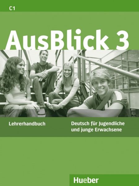 AusBlick 3 Lehrerhandbuch - Uta Loumiotis