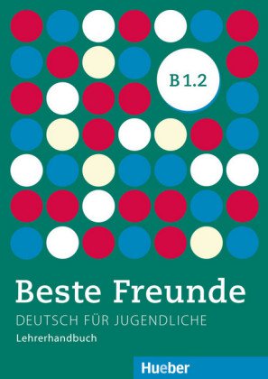 Levně Beste Freunde B1/2 Lehrerhandbuch