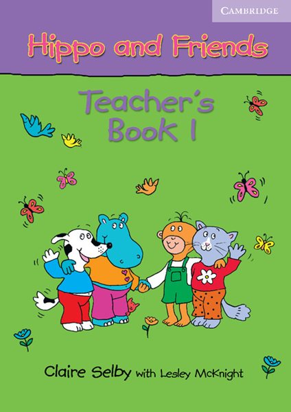 Hippo and Friends Level 1 Teacher's Book - Selby, Claire - 297 x 211 x 9 mm