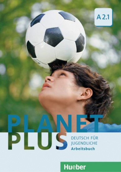 Planet Plus A2.1 Arbeitsbuch - Gabriele Kopp, Josef Alberti, Siegfried Büttner