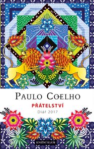 Paulo Coelho Přátelství - Diář 2017