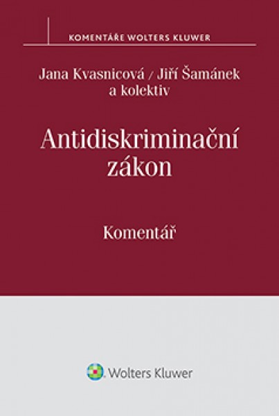 Antidiskriminační zákon - Jana Kvasnicová, Jiří Šamánek a kolektiv