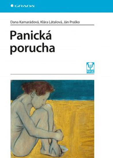 Panická porucha - Kamarádová Dana, Látalová Klára, Praško Ján, - 17x24 cm