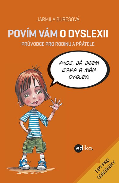 Povím vám o dyslexii - Aleš Čuma, Jarmila Burešová - 13x19 cm