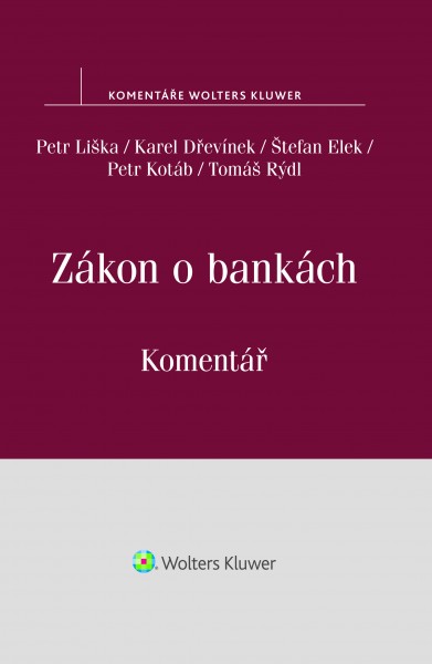 Zákon o bankách - Petr Liška, Karel Dřevínek , Štefan Elek , Petr Kotáb, Tomáš Rýdl