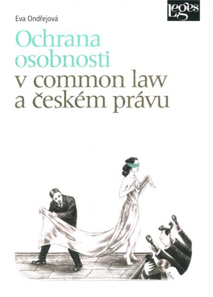 Levně Ochrana osobnosti v common law a českém právu - Eva Ondřejová - 145 x 205 mm