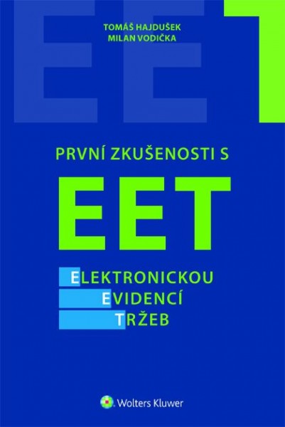 Levně První zkušenosti s EET - elektronickou evidencí tržeb - Tomáš Hajdušek , Milan Vodička