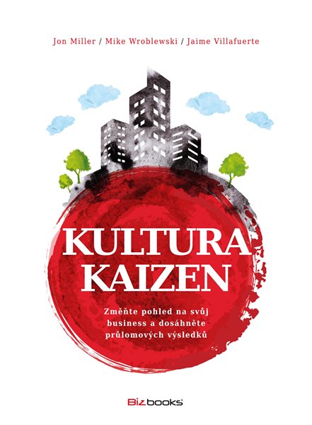 Kultura Kaizen - Jon Miller, Mike Wroblewski, Jaime Villafuerte - 17x23 cm