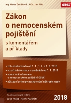 Levně Zákon o nemocenském pojištění s komentářem a příklady 2018 - Ing. Marta Ženíšková, JUDr. Jan Přib, CSc.
