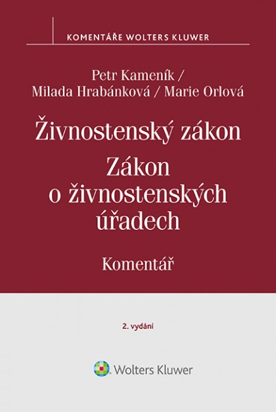 Živnostenský zákon (455/1991 Sb.) - Petr Kameník, Milada Hrabánková, Marie Orlová