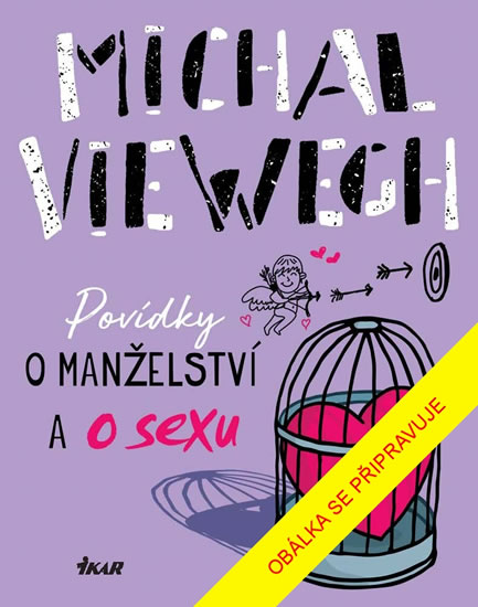 Levně Povídky o manželství a o sexu - Michal Viewegh