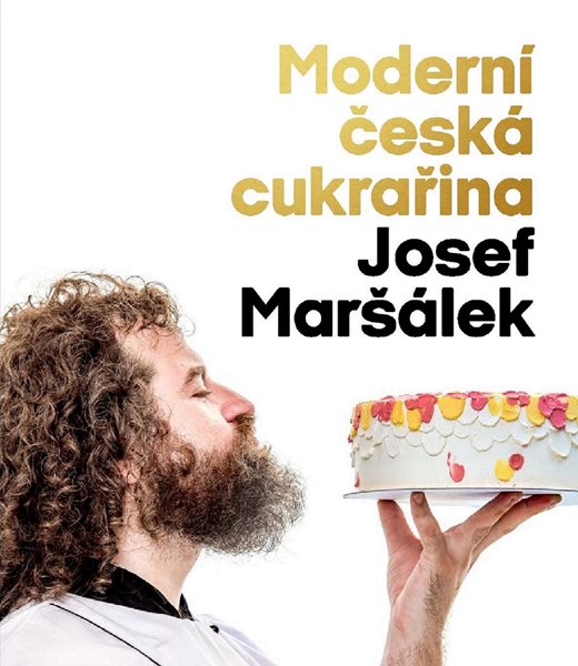 Moderní česká cukrařina - Josef Maršálek - 20x23 cm, Sleva 61%