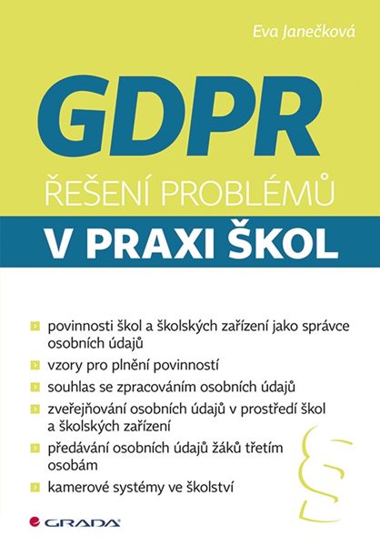 GDPR - Řešení problémů v praxi škol - Janečková Eva - 17x24 cm, Sleva 90%