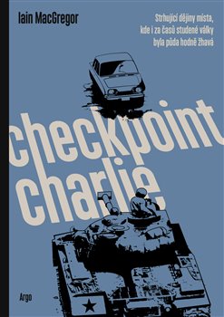Levně Checkpoint Charlie - MacGregor Iain - 15 x 21 cm