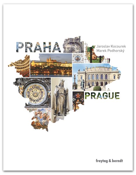Praha - Prague / Obrazová publikace - Jaroslav Kocourek, Marek Podhorský - 240 x 305 mm