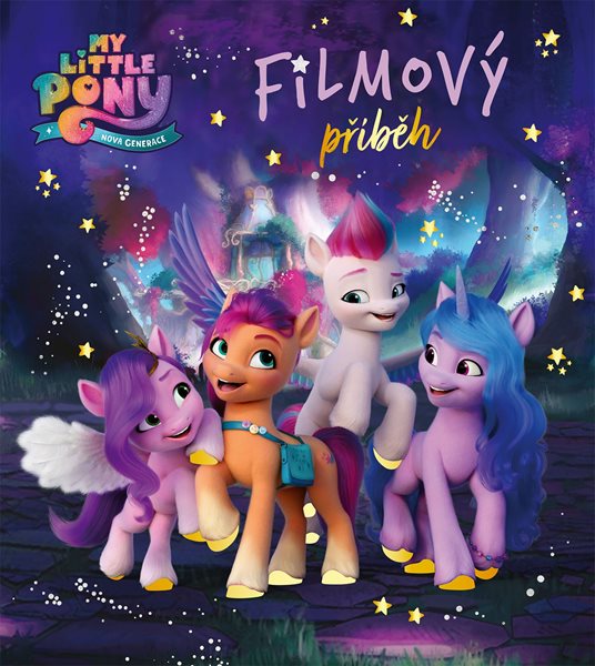 My Little Pony - Nová generace - Filmový příběh - Kolektiv - 200x223 mm