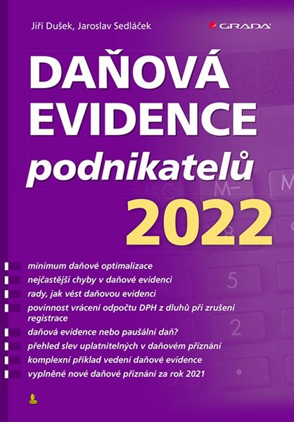 Daňová evidence podnikatelů 2022 - Dušek Jiří, Sedláček Jaroslav - 17x24 cm
