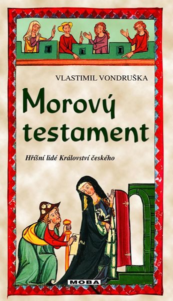 Morový testament - Hříšní lidé Království českého - Vlastimil Vondruška - 13x20 cm