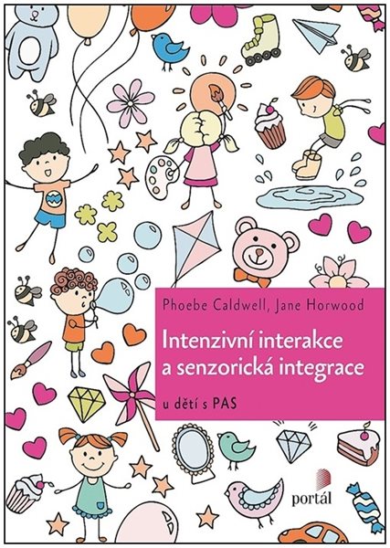 Intenzivní interakce a senzorická integrace - Phoebe Caldwell, Jane Horwood