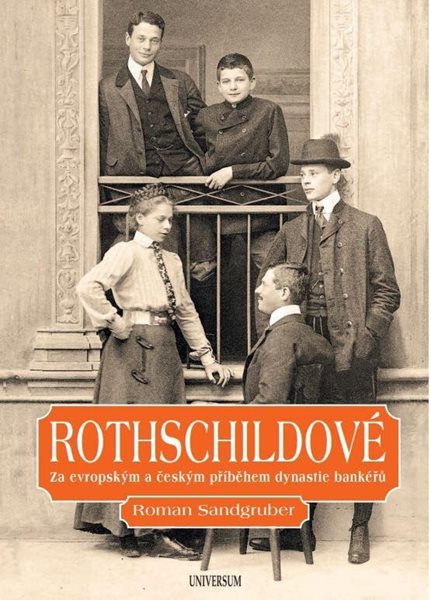 Levně Rothschildové: Lesk a zkáza dynastie - Sandgruber Roman - 25x19 cm