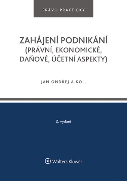 Zahájení podnikání - Jan Ondřej, Tomáš Dvořák, Josef Polák - 15x21 cm