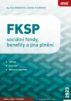 FKSP, sociální fondy, benefity a jiná plnění 2023 - Ing. Marie Krbečková, Jindřiška Plesníková