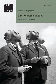 Kdy vypukne válka? - Majewski Piotr M.