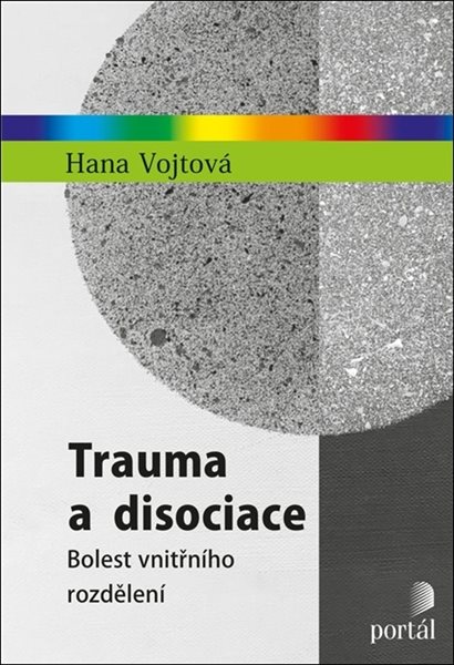 Trauma a disociace - Hana Vojtová - 14x21 cm