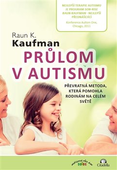 Průlom v autismu - Kaufman Raun Kahlil - 14x21 cm