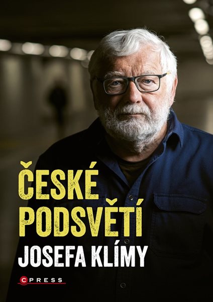 České podsvětí Josefa Klímy - Josef Klíma - 15x21 cm, Sleva 60%