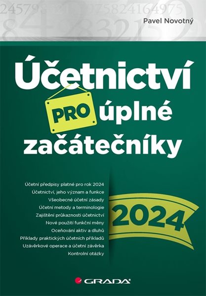 Levně Účetnictví pro úplné začátečníky 2024 - Novotný Pavel - 17x24 cm
