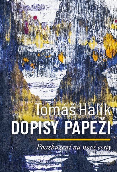 Dopisy papeži - Tomáš Halík - 13x18 cm, Sleva 44%