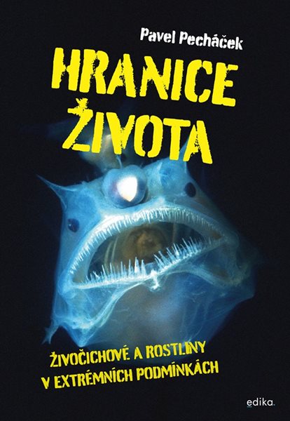 Hranice života - Živočichové v extrémních podmínkách