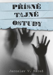 Př&#237;sně tajn&#233; ostudy