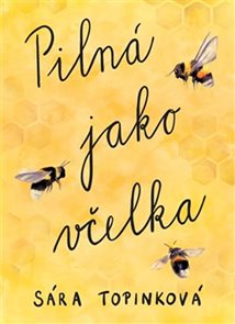 Piln&#225; jako včelka - limitovan&#225; edice