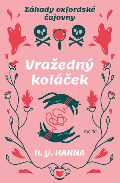 Vražedný koláček - Záhady oxfordské čajovny - H. Y. Hanna