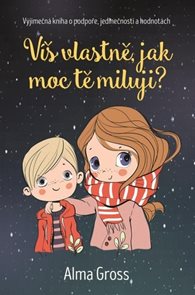 V&#237;š vlastně, jak moc tě miluji?
