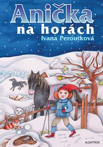 Anička na hor&#225;ch