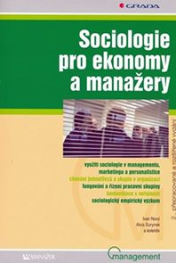 Sociologie pro ekonomy a manažery 2.přepracované vydání