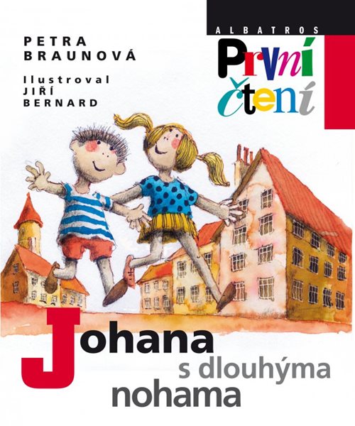Levně Johana s dlouhýma nohama (Edice první čtení) - Jiří Bernard, Petra Braunová - 16x19 cm, Sleva 30%
