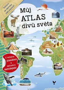 Můj atlas divů světa s velkým plakátem a spoustou samolepek