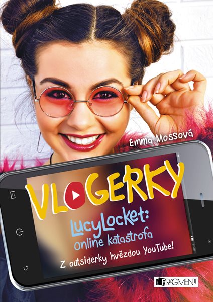Vlogerky: LucyLocket - Online katastrofa - Emma Mossová - 15x21 cm