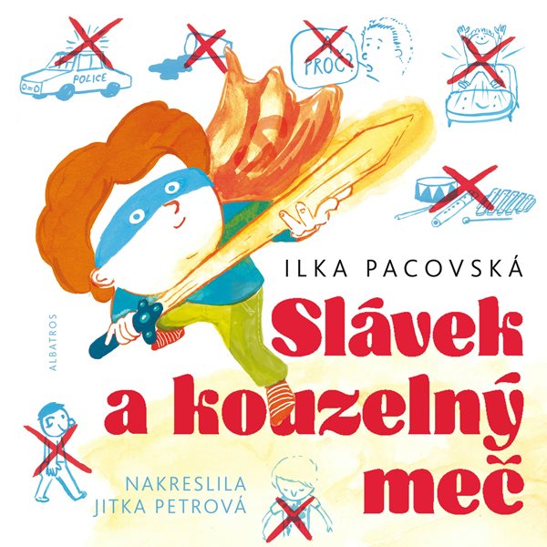 Slávek a kouzelný meč - Ilka Pacovská