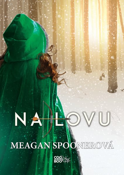 Na lovu - Meagan Spooner